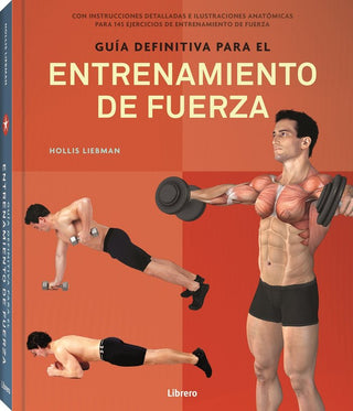 Guia Definitiva Para Entrenamiento De Fuerza