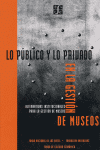 Lo Publico Y Lo Privado Gestion De Museos