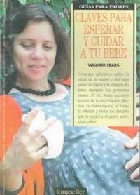 Claves Para Esperar Y Cuidar A Tu Bebe