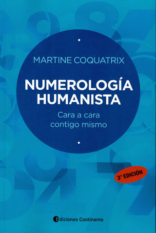 Numerología Humanista. Cara A Cara Contigo Mismo
