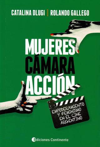 Mujeres, Cámara Y Acción
