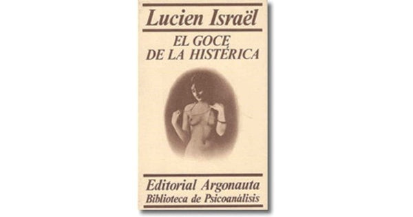 El Goce De La Histerica