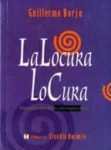 Locura Lo Cura, La