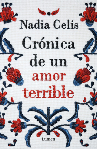 Crónica De Un Amor Terrible