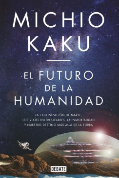 El Futuro De La Humanidad Libro