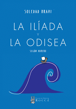 La Ilíada Y La Odisea Según Homero