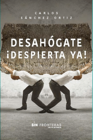 Desahógate Y Despierta