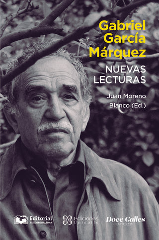 Gabriel García Márquez Nuevas Lecturas