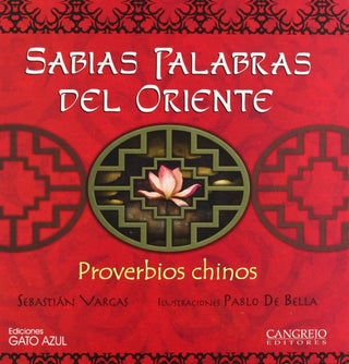 Sabias Palabras De Oriente - Proverbios Chinos