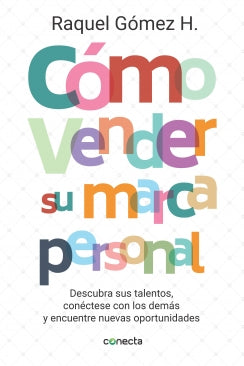 Cómo Vender Su Marca Personal Libro