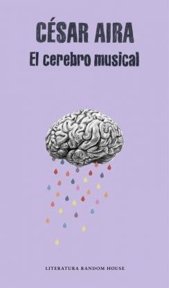 El Cerebro Musical - César Aira