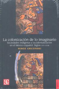 Colonizacion De Lo Imaginario,La