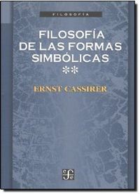 Filosofia De Las Formas Simbolicas Ii Pensamiento Mitico