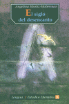 Siglo Del Desencanto