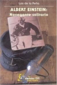 Albert Einstein: Navegante Solitario