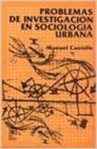 Problemas De Investigación En Sociología Urbana