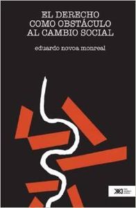 El Derecho Como Obstáculo Al Cambio Social