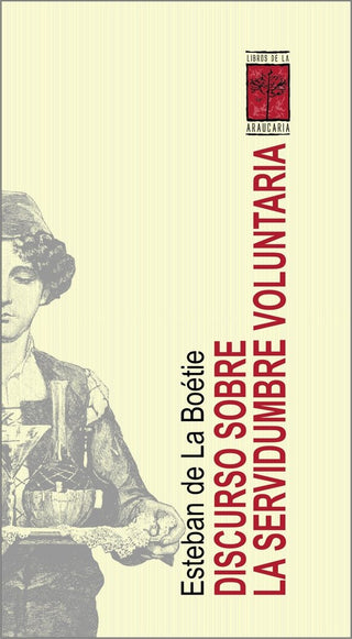 Discurso Sobre La Servidumbre Voluntaria