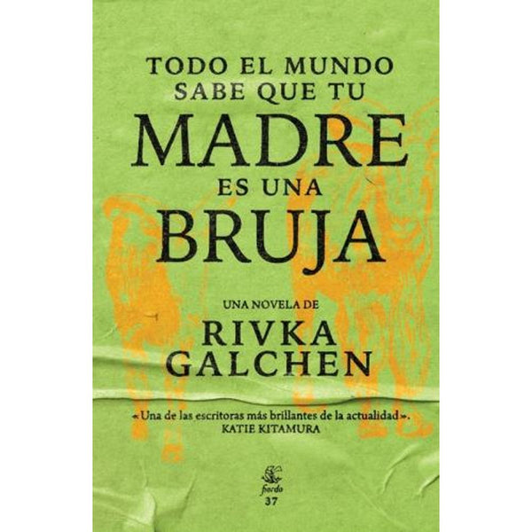 Todo El Mundo Sabe Que Tu Madre Es Una Bruja