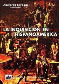 La Inquisicion En Hispanoamerica