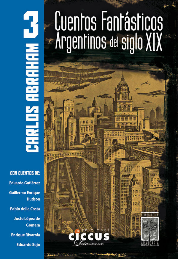 Cuentos Fantásticos Argentinos Del Siglo Xix - Tomo 3