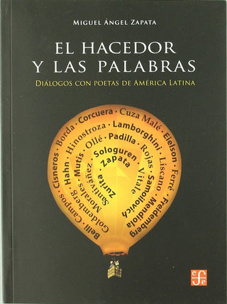 El Hacedor Y Las Palabras : Diálogos Con Poetas De América Latina