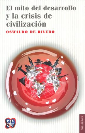 El Mito Del Desarrollo