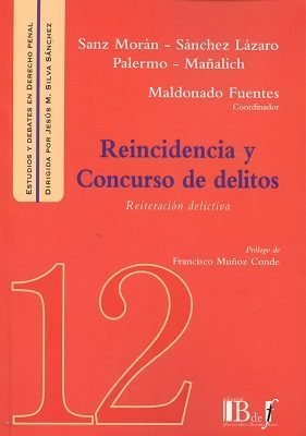 Reincidencia Y Concurso De Delitos (Reiteracion Delictiva)