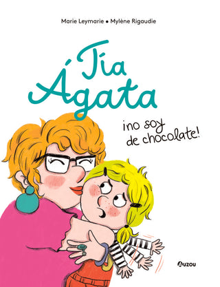 Tia Agata No Soy De Chocolate