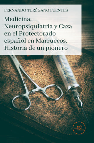 Medicina Neuropsiquiatria Y Caza En El Protectorado Español