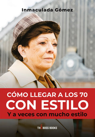 Como Llegar A Los 70 Con Estilo