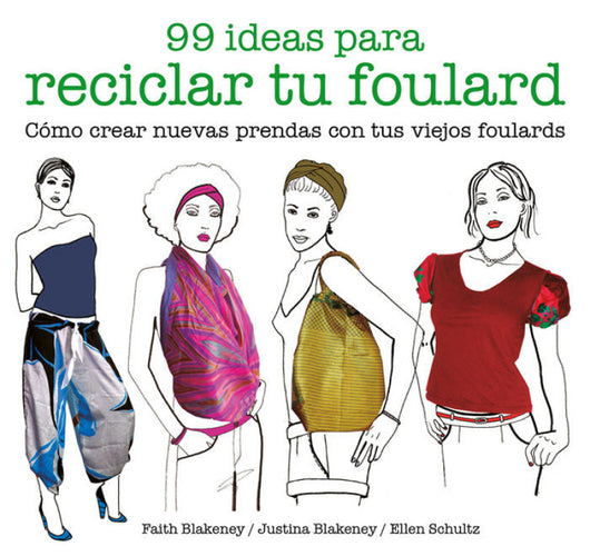 99 Ideas Para Reciclar Tu Foulard Libro