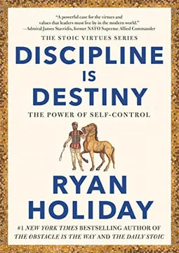 Discipline Is Destiny: The Power Of Self-Control