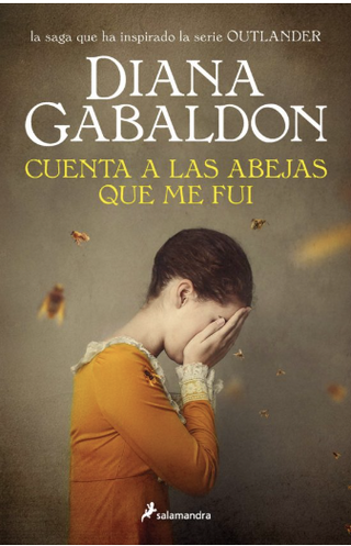 Cuenta A Las Abejas Que Me Fui  (Saga Outlander 9)