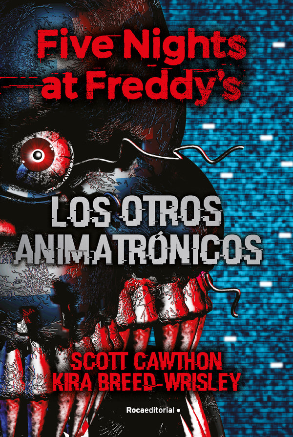 Five Nights At Freddy'S. Los Otros Animatronicos