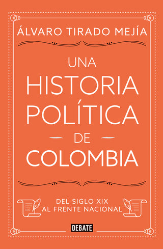 Una Historia Politica De Colombia