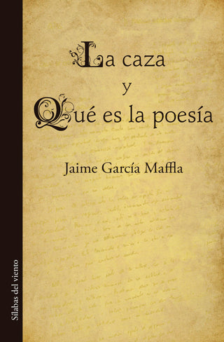 La caza y Qué es la poesía