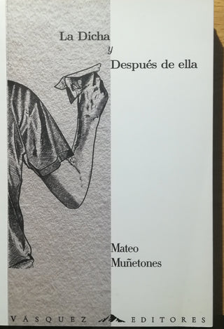 La Dicha Y Después De Ella