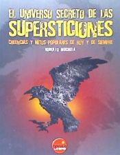 El Universo Secreto De Las Supersticiones