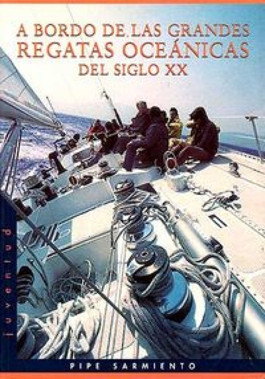 A Bordo De Las Grandes Regatas Del Siglo Xx Libro