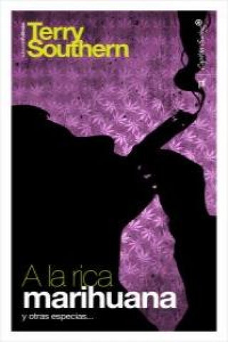 A La Rica Marihuana Y Otras Especias... Libro