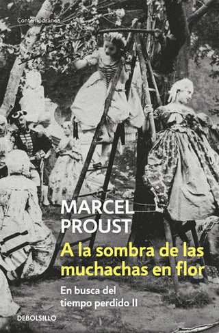 A La Sombra De Las Muchachas En Flor (En Busca Del Tiempo Perdido 2) Libro