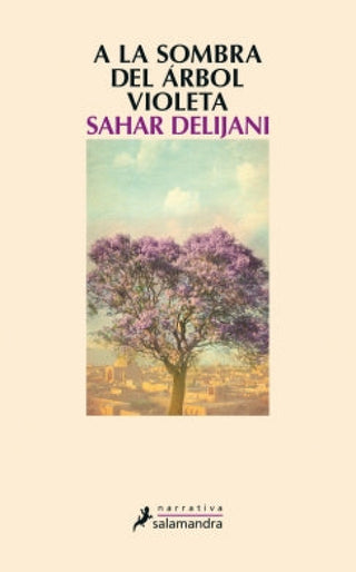 A La Sombra Del Árbol Violeta Libro