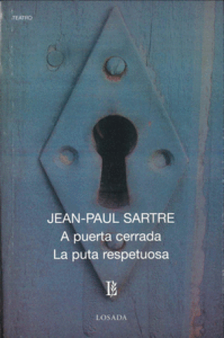 A Puerta Cerrada/la Puta Respetuosa Libro