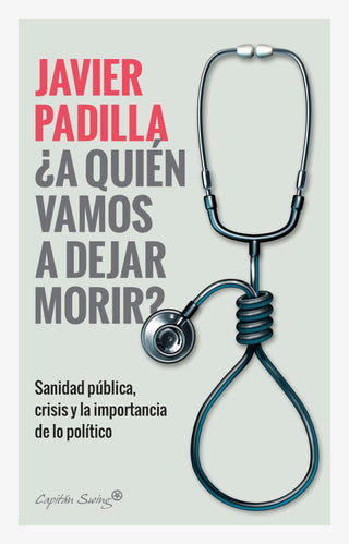 ¿a Quien Vamos A Dejar Morir Libro