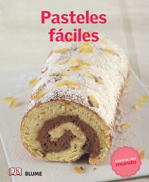 Cocina Del Mundo. Pasteles Fáciles