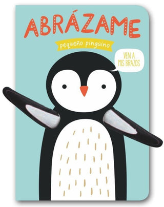 Abrázame Pequeño Pingüino Libro