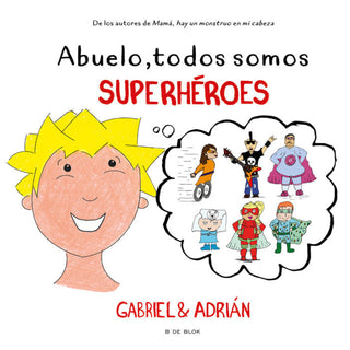 Abuelo Todos Somos Superheroes Libro