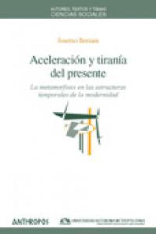Aceleracion Y Tirania Del Presente Libro