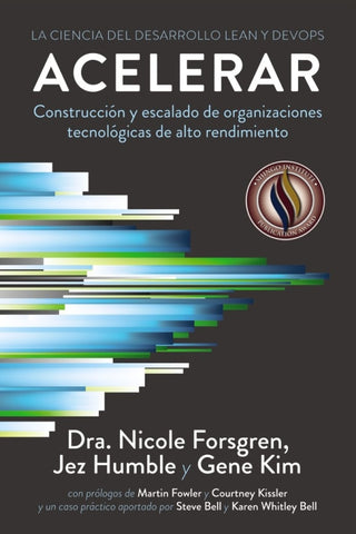 Acelerar. La Ciencia Del Desarrollo Lean Y Devops Libro